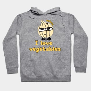 I love vegetables, onions Hoodie